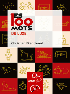 cover image of Les 100 mots du luxe